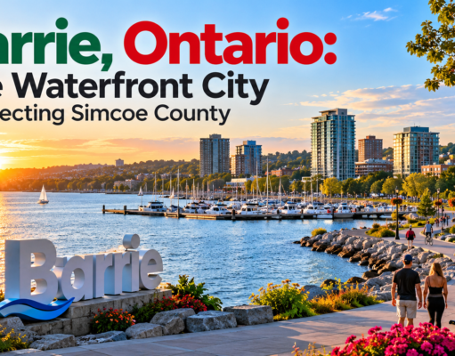 Barrie, Ontario: The Waterfront City Connecting Simcoe County