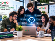 What Makes a Personal AI Assistant Actually Useful?