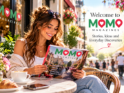 Welcome to MOMO Magazines: Stories, Ideas and Everyday Discoveries